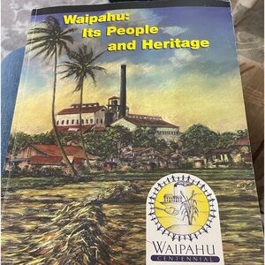 Waipahu It’s People and Heritage Book 1897 - 1997